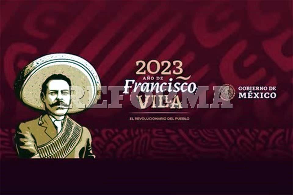 Estrena Gobierno imagen Año de Francisco Villa